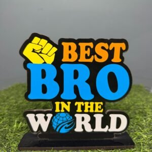 Best Bro in the World Table Stand
