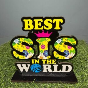 Best Sis in the World Table Stand