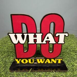Do What You Want Table Stand