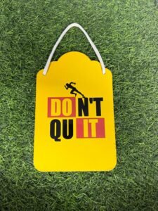 Don’t Quit Wall Hanging
