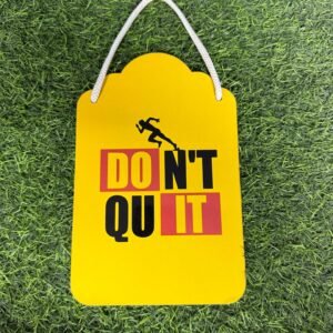 Don’t Quit Wall Hanging